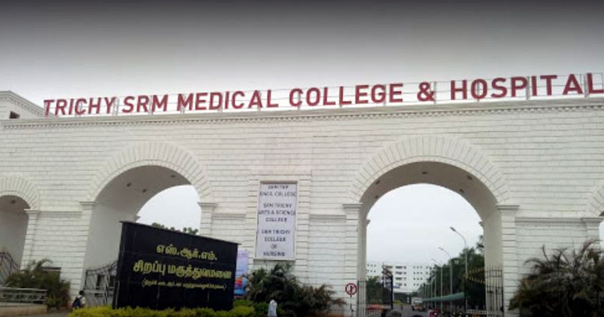 Trichy SRM Medical College Hospital & Research Centre, Trichy